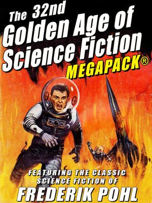 cover image of The 32nd Golden Age of Science Fiction: Frederik Pohl